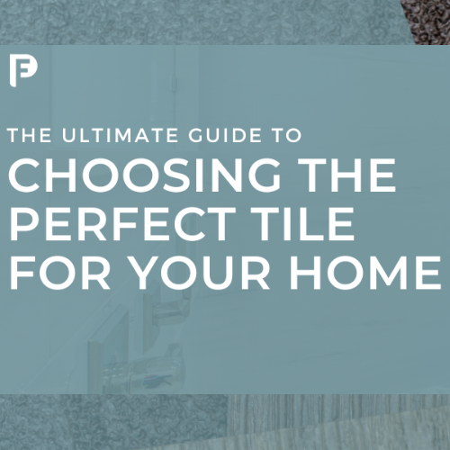 The Ultimate Guide to Choosing the Perfect Tile for Your Home